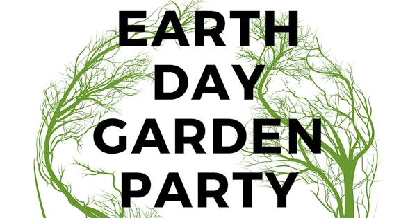 Image for Earth Day Garden Party